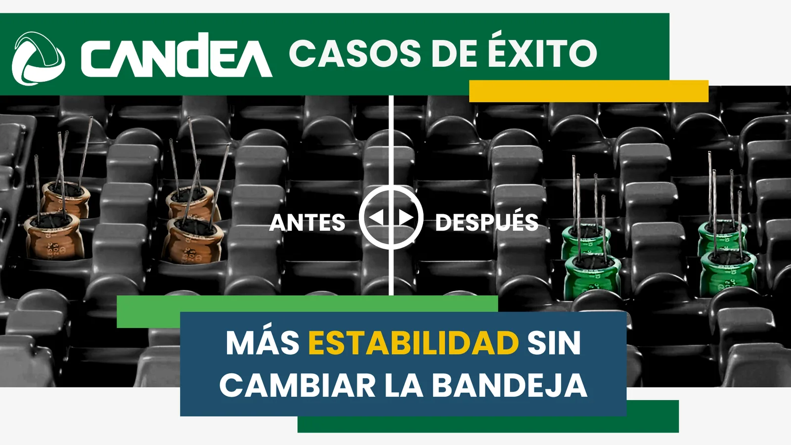 Casos de éxito: Más estabilidad sin cambiar la bandeja