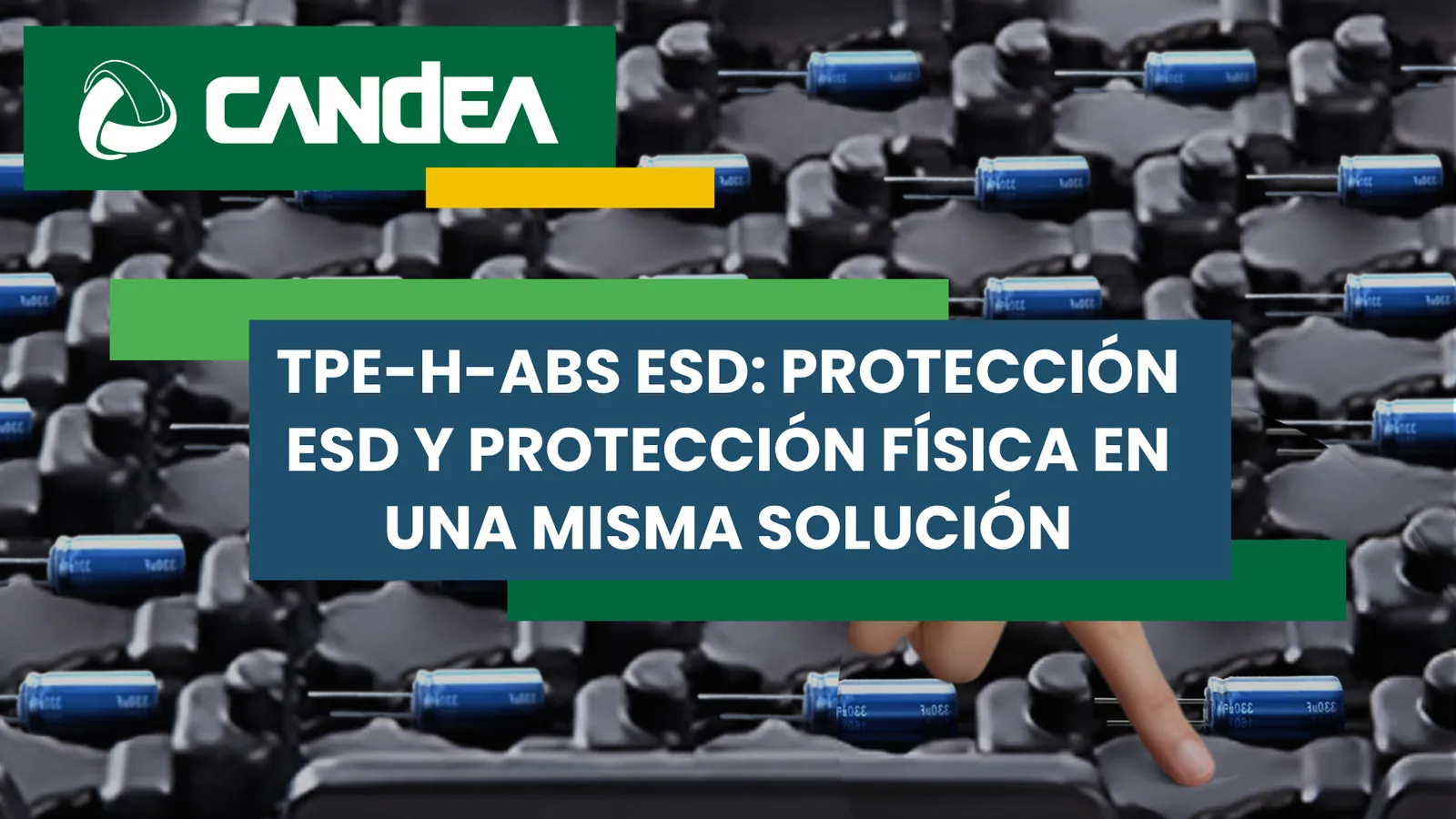 TPE-H-ABS ESD: protección ESD y protección física en una misma solución
